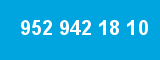 952 942 18 10 952 942 18 10